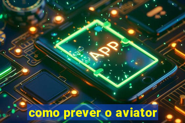 como prever o aviator